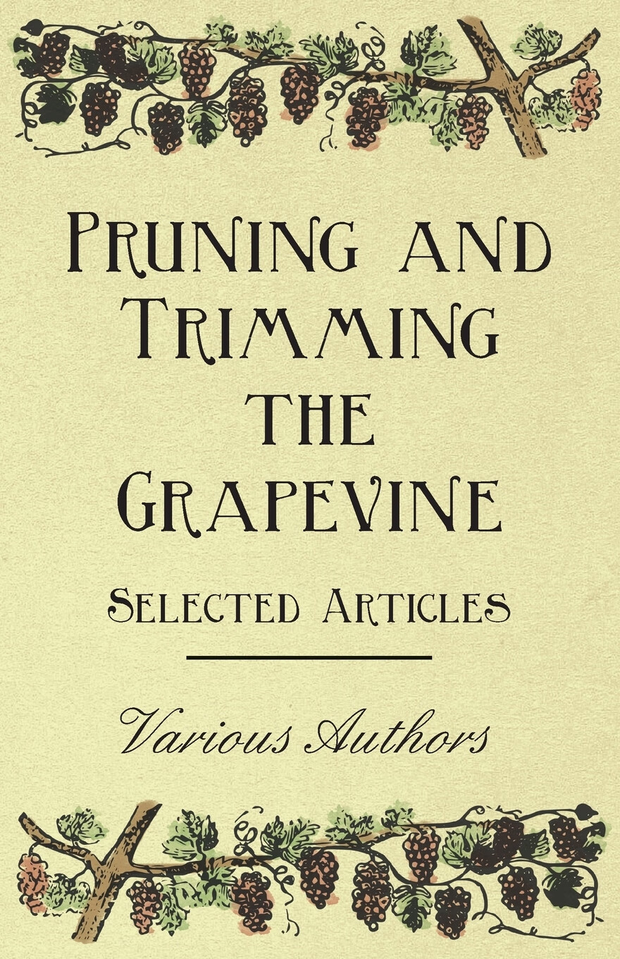 【预售按需印刷】pruning and trimming the grapevine - selected