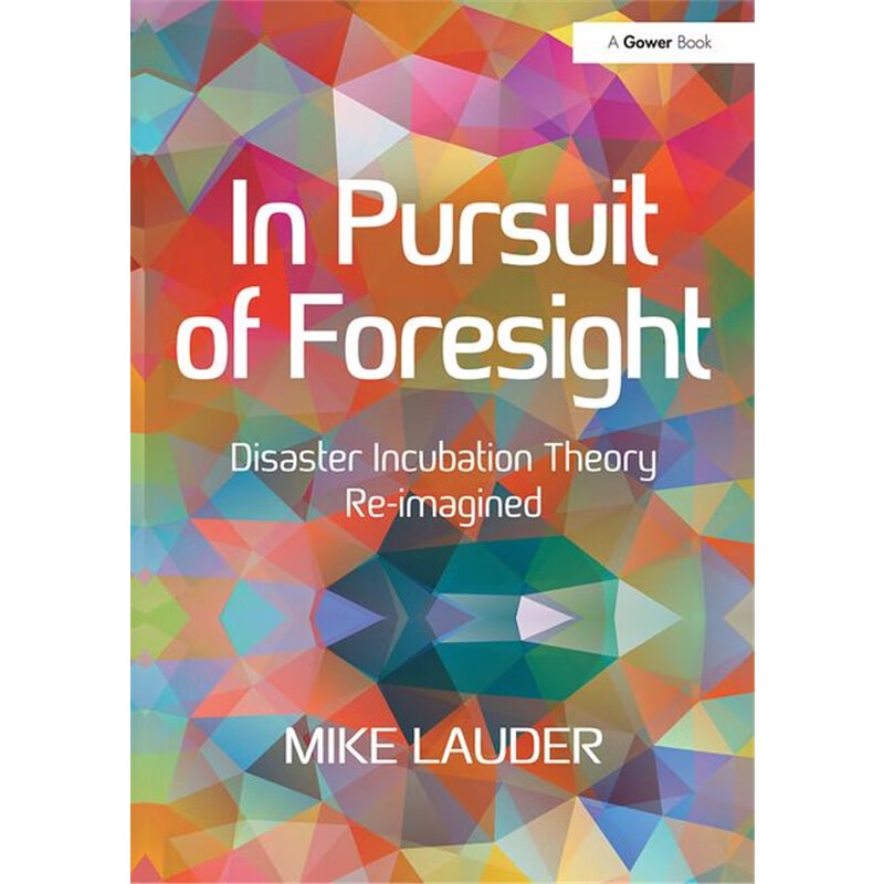 预订in pursuit of foresight:disaster incubation th