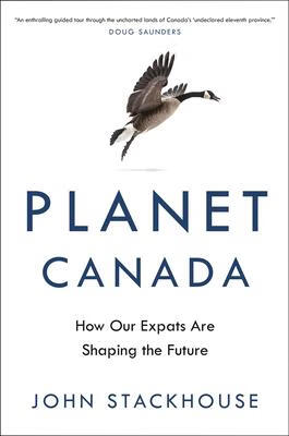 预订planet canada: how our expats are shaping the future