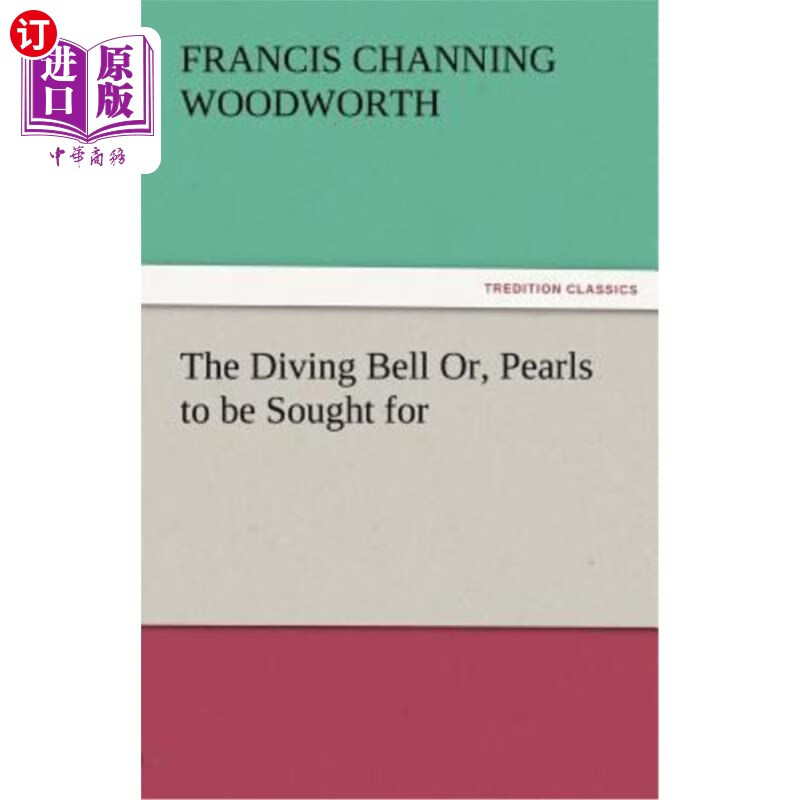 海外直订the diving bell or, pearls to be sought for 潜水钟,或者