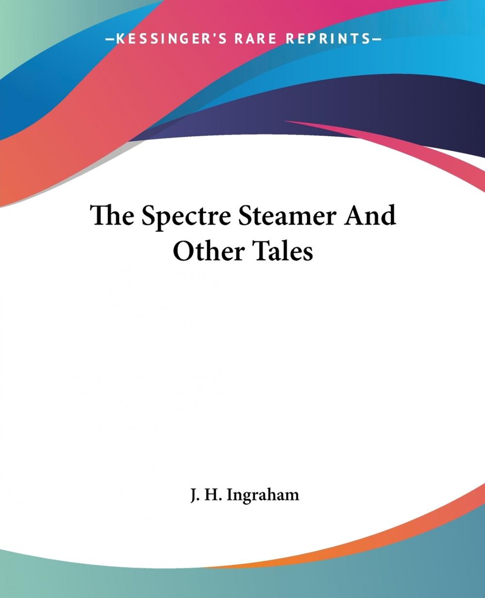 【预售 按需印刷】the spectre steamer and other tales
