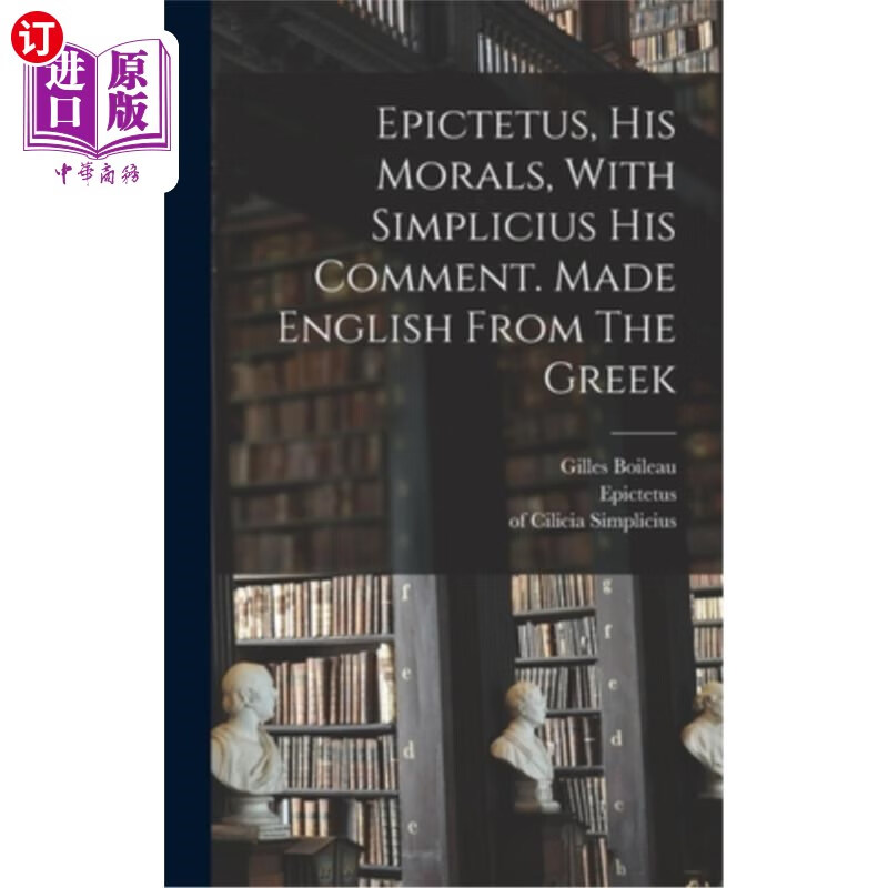 海外直订epictetus, his morals, with simplicius his comment.