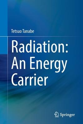 预订radiation: an energy carrier