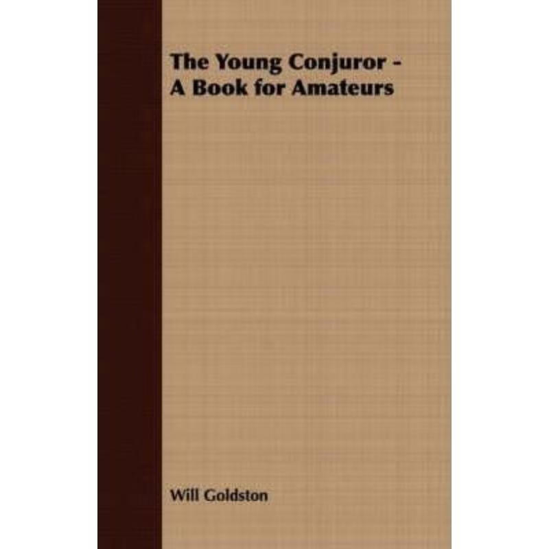 按需印刷the young conjuror - a book for amateurs