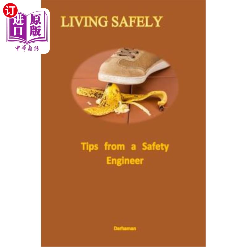 海外直订living safely: tips from a safety engineer 安全生活:安全