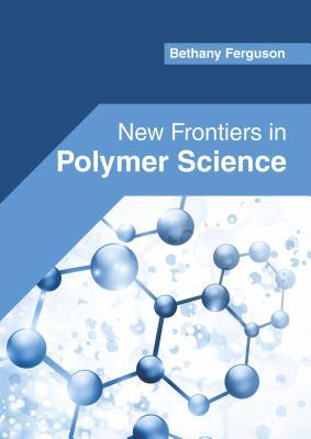 预订New Frontiers in Polymer Science