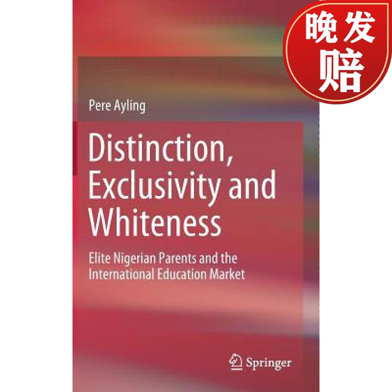 【4周达】distinction, exclusivity and whiteness : elite nigerian