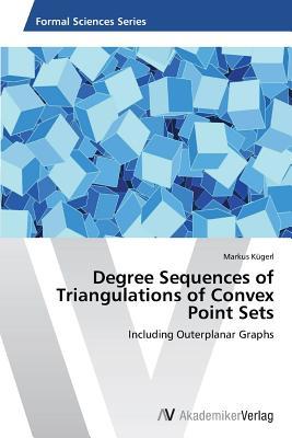 预订Degree Sequences of Triangulations of Convex Poi