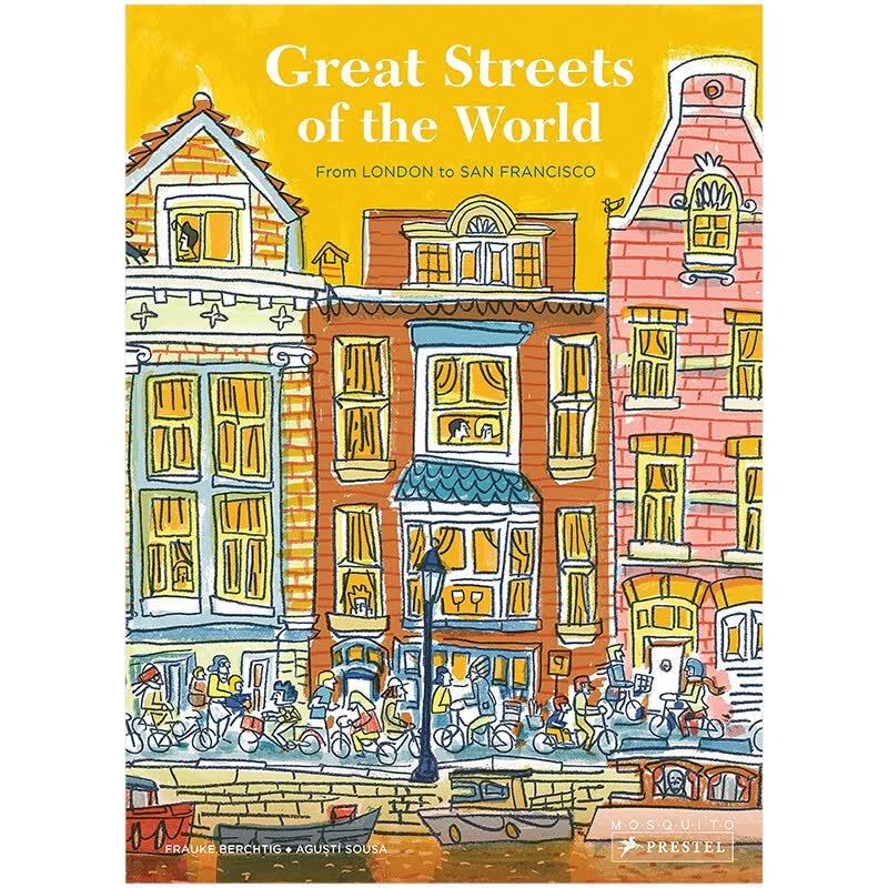 【现货】Great Streets of the World: From London to San Francisco 世界各地的大街:从伦敦到旧金山 英文原版图书籍 Frauke Berchtig