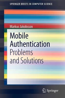预订 mobile authentication: problems and solutions