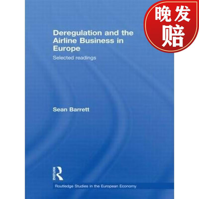 【4周达】deregulation and the airline business in europe
