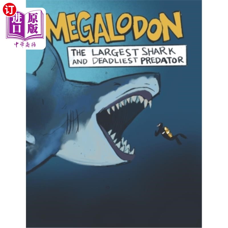 【中商海外直订】megalodon the largest shark and deadlie.