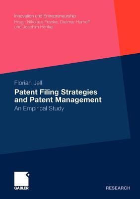 预订 patent filing strategies and patent management: an