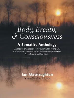 预订body, breath & consciousness: a somatics anthology