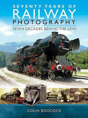 预订Seventy Years of Railway Photography: Seven Deca