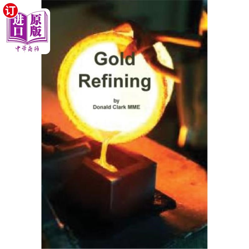 海外直订gold refining 黄金精炼