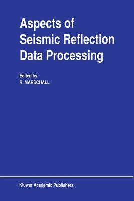 预订Aspects of Seismic Reflection Data Processing