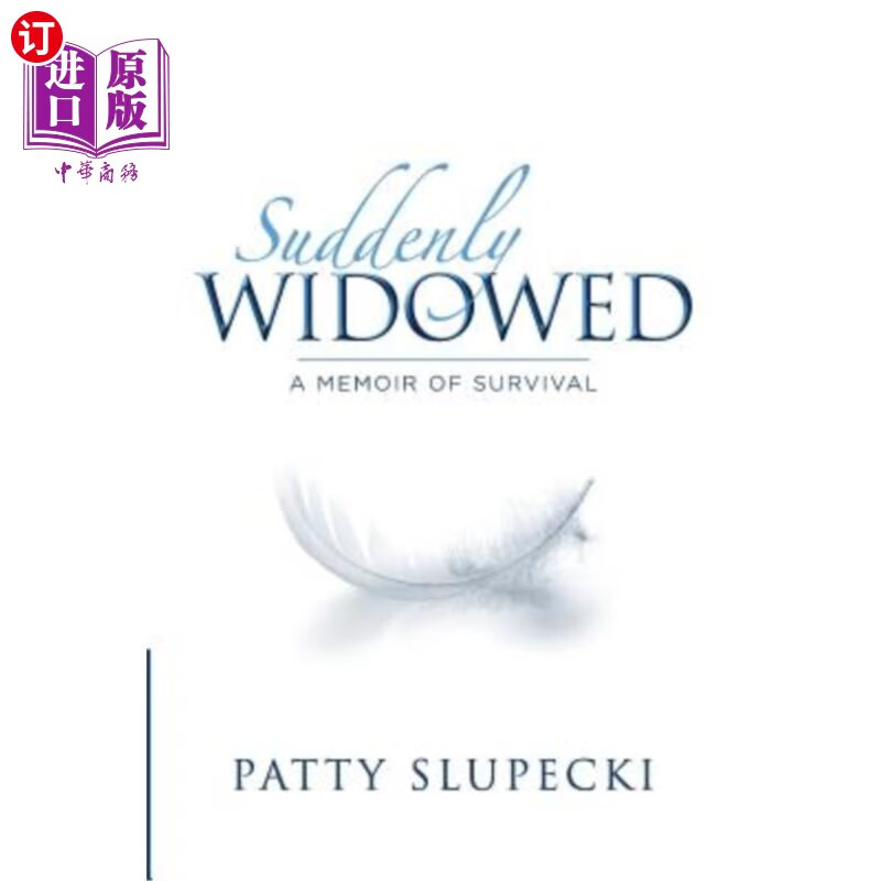 海外直订suddenly widowed: a memoir of survival 《突然丧偶:生存的