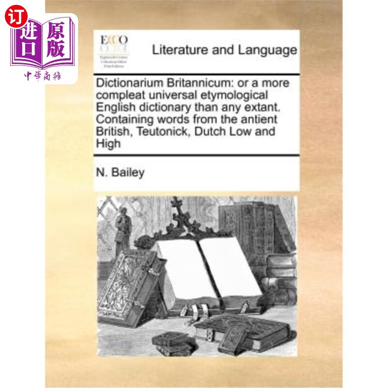 海外直订dictionarium britannicum: or a more compleat universal