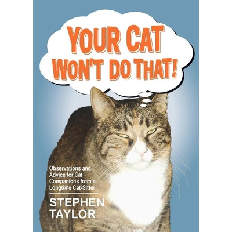 预订 your cat won"t do that!: observations and ad.