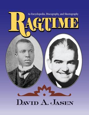 预订 Ragtime: An Encyclopedia, Discography, and Shee
