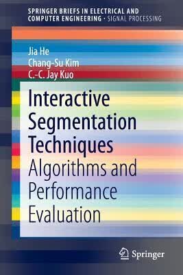 预订Interactive Segmentation Techniques: Algorithms
