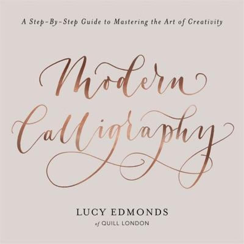 预订 Modern Calligraphy: A Step-By-Step Guide to ...