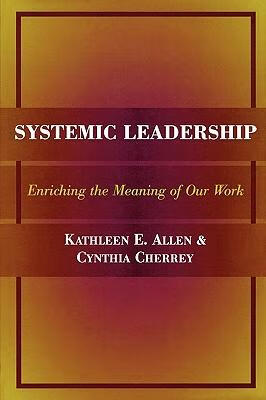 预订 systemic leadership: enriching the meaning of our work