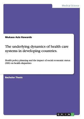 预订the underlying dynamics of health care systems i