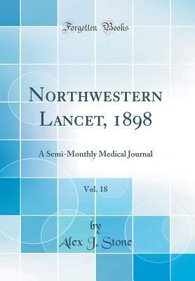 预订 northwestern lancet 1898 vol 18 a semi-mont