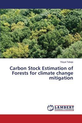 预订Carbon Stock Estimation of Forests for Climate C