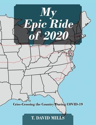 预订my epic ride of 2020: criss-crossing the country