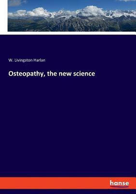 预订 osteopathy, the new science