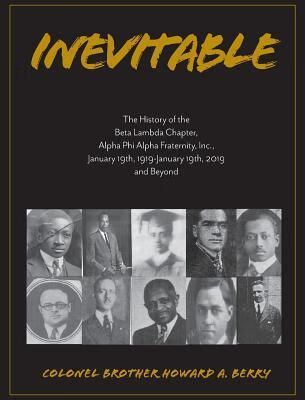 预订inevitable: the history of the beta lambda chapter, alpha