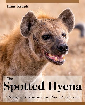 预订the spotted hyena: a study of predation and soci