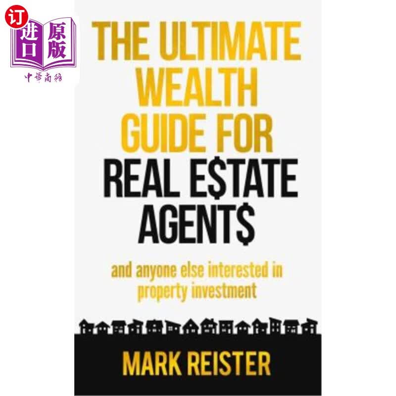 【中商海外直订】the ultimate wealth guide for real esta.