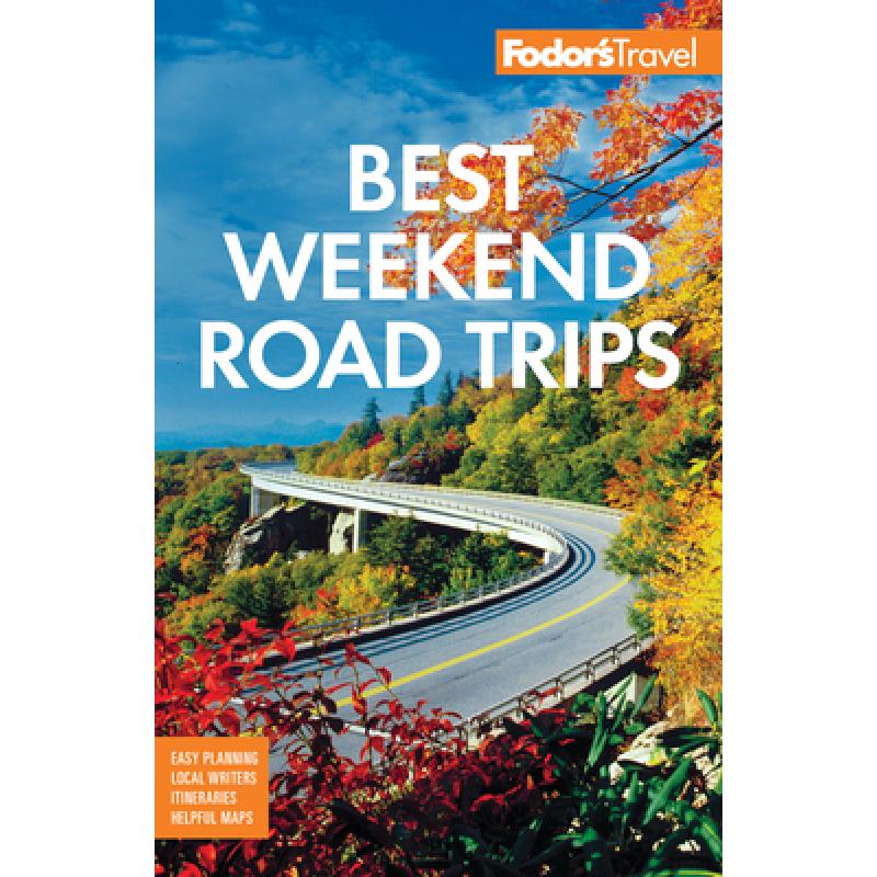 预订 fodor"s best weekend road trips