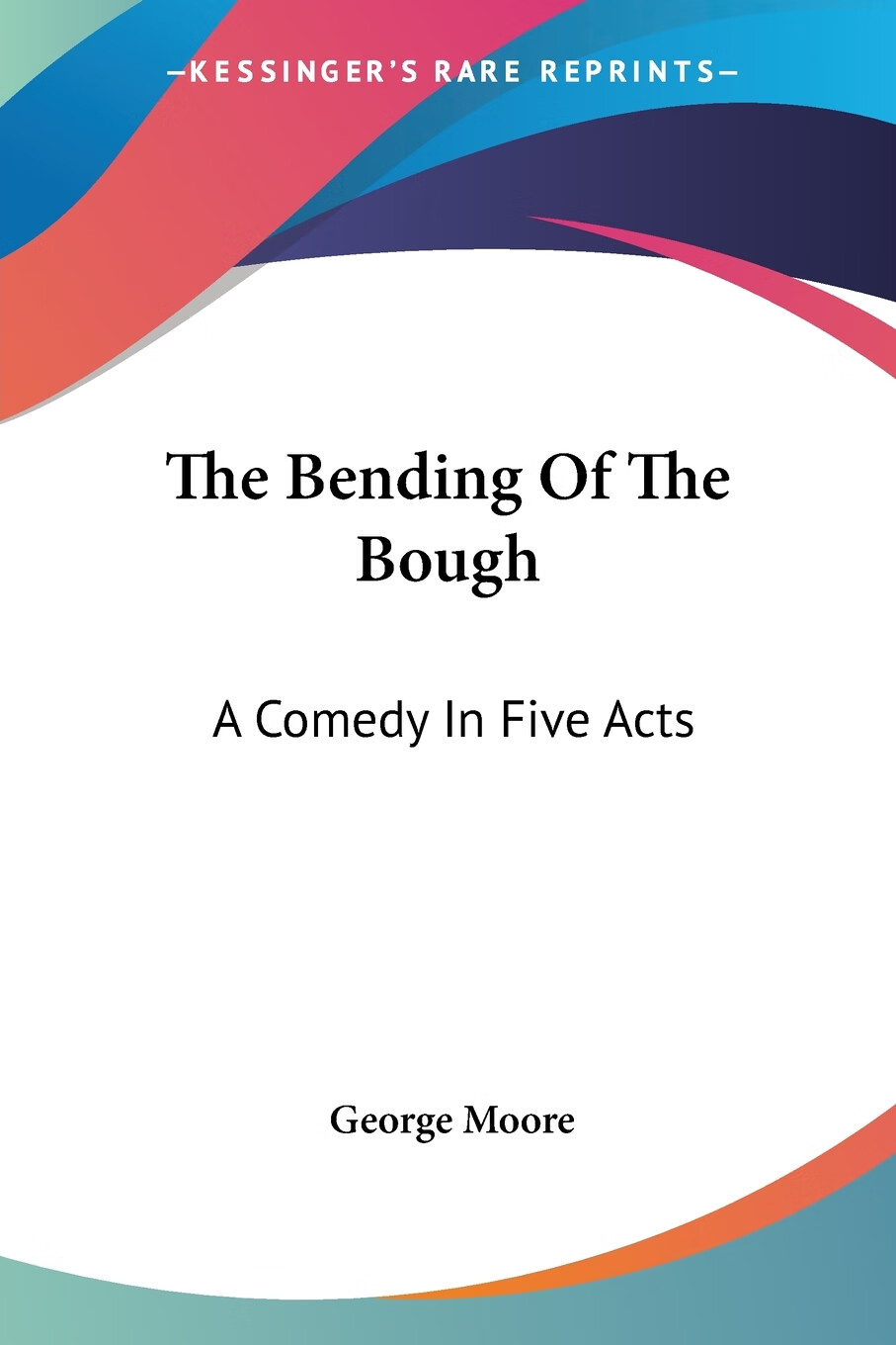 【预售 按需印刷】the bending of the bough