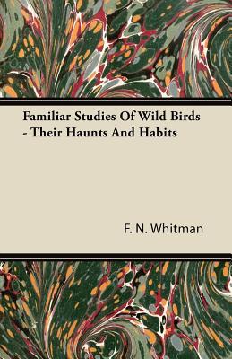 预订 familiar studies of wild birds - their haunts a