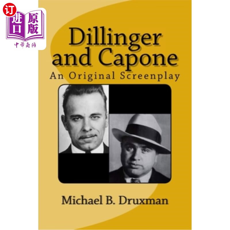 海外直订dillinger and capone: an original screenplay 《迪林杰和