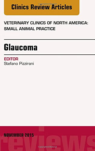 【预订】glaucoma, an issue of veterinary clinics