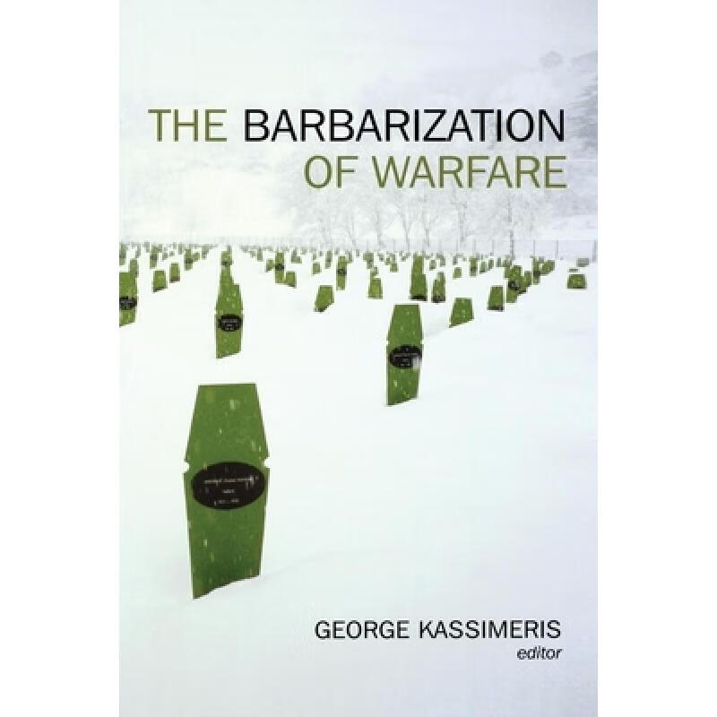 预订 the barbarization of warfare
