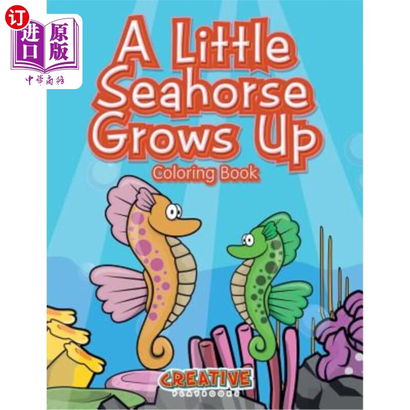 【中商海外直订】a little seahorse grows up coloring book