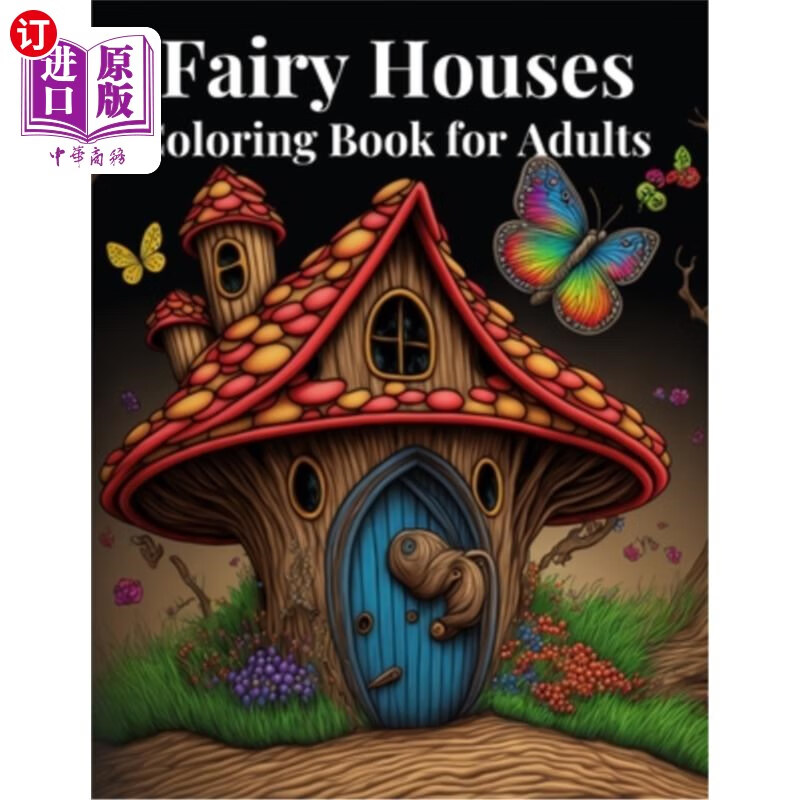 海外直订fairy houses coloring book for adults: 50 beautiful