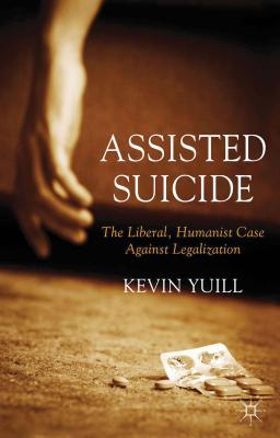 预订 高被引assisted suicide: the liberal, humanist case