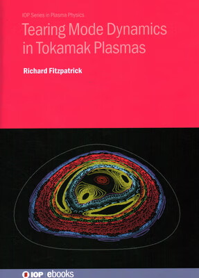 预订 Tearing Mode Dynamics in Tokamak Plasmas