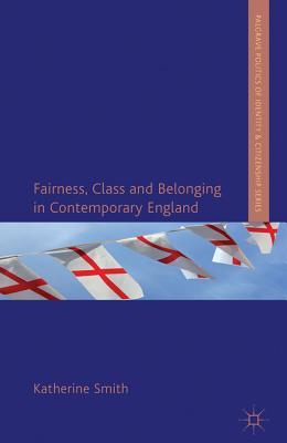 预订fairness, class and belonging in contemporary england