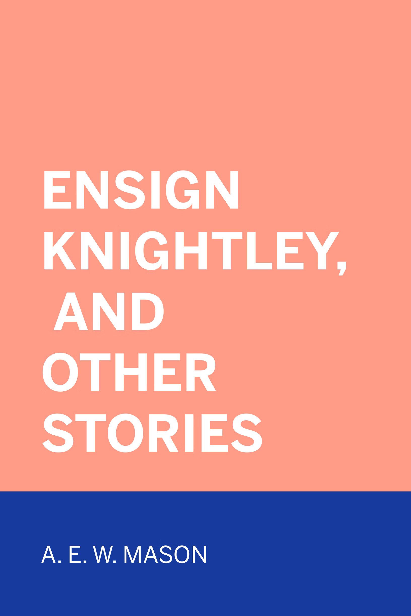 ensign knightley, and other stories