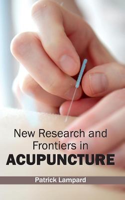 预订New Research and Frontiers in Acupuncture