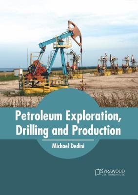 预订Petroleum Exploration, Drilling and Production